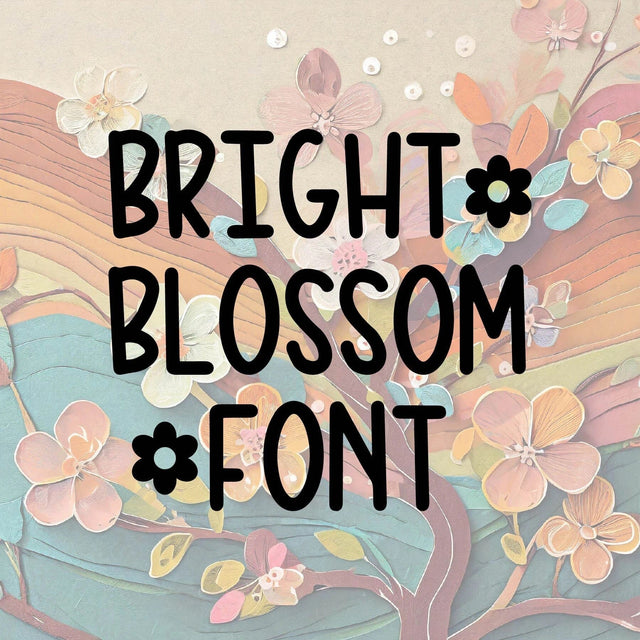 Bright to Blossom Handwriting Font OTF, Fonts for Crafting, Handwritten Font Font Crafting With Brenna 