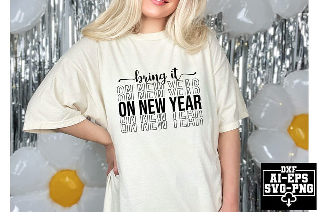 Bring It On New Year Svg Cut Files Creative Art SVG CraftlabSvg55 