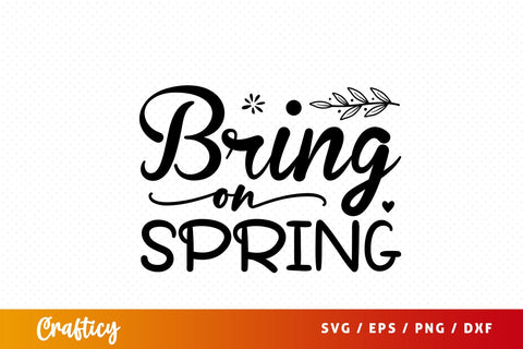 Bring on spring SVG Design SVG Designangry 