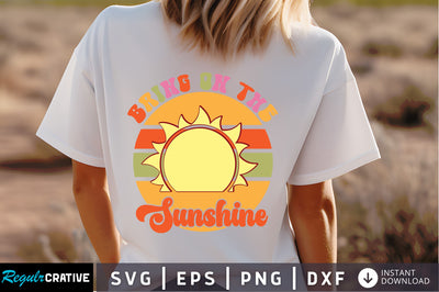 Bring on the sunshine Svg Design SVG Regulrcrative 