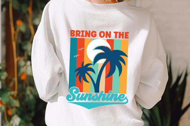Bring on the sunshine SVG Design SVG Regulrcrative 