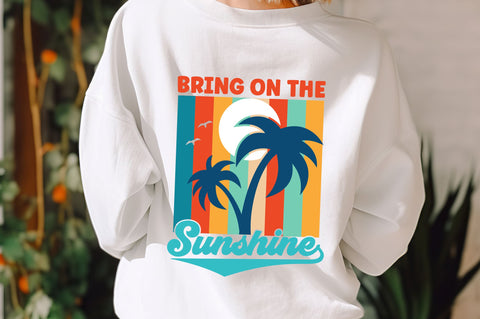 Bring on the sunshine SVG Design SVG Regulrcrative 