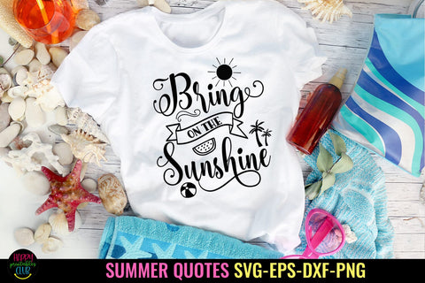 Bring On the Sunshine SVG I Beach SVG I Summer Quotes SVG SVG Happy Printables Club 