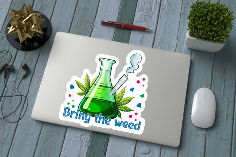 Bring the weed Sticker Design Sublimation Regulrcrative 