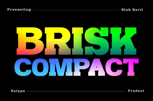 Brisk Compact Font gatype 