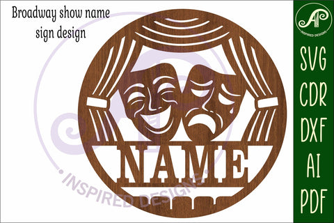 Broadway theatre arts theme name sign svg laser SVG APInspireddesigns 