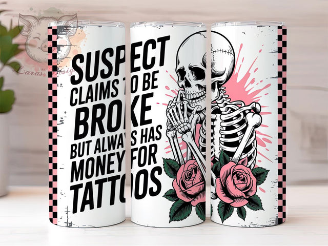 Broke Tattoo Mugshot Skeleton Tumbler, Broke Skeleton Wrap, Tattoo Skeleton Cup, 20oz Sublimation Design, Skeleton Mugshot Tumbler, Humorous Halloween Gift, Suspect Skeleton Tumbler Sublimation Lara' s Designs 