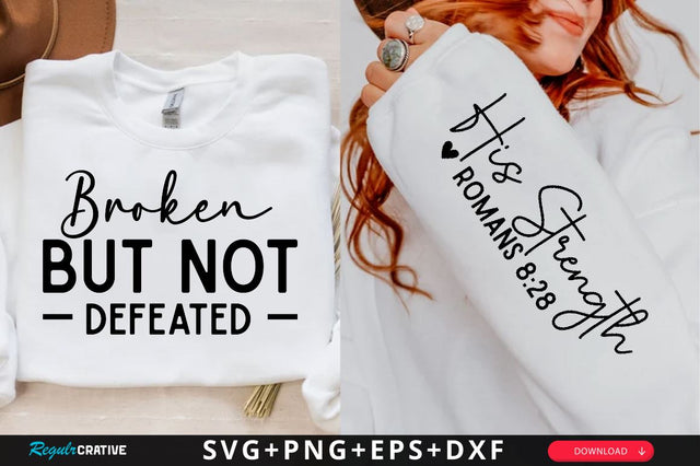 Broken But Not Defeated Sleeve SVG Design, Christian Sleeve SVG, Faith SVG Design, Jesus Sleeve SVG SVG Regulrcrative 