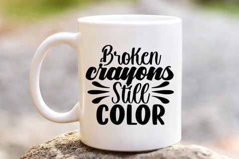 Broken crayons still color SVG Design SVG Designangry 