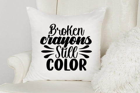 Broken crayons still color SVG Design SVG Designangry 