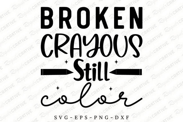 Broken Crayous Still Color SVG Design SVG Regulrcrative 