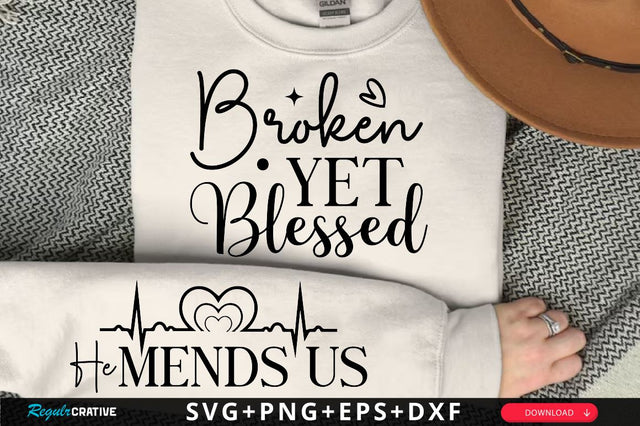Broken Yet Blessed Sleeve SVG Design, Christian Sleeve SVG, Faith SVG Design, Jesus Sleeve SVG SVG Regulrcrative 