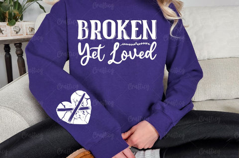 Broken yet loved Sleeve SVG Design SVG Designangry 
