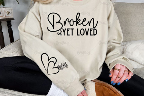 Broken yet loved Sleeve SVG Design SVG Designangry 
