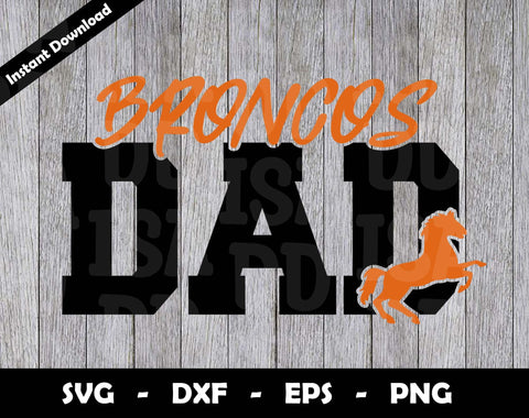 Broncos Dad SVG Cut File, Broncos logo SVG Design, Broncos Dad Football, T-Shirt Sublimation Design Png SVG Arthur Arellano 