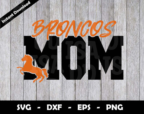 Broncos Mom SVG Cut File, Broncos logo SVG Design, Broncos Mom Football, T-Shirt Sublimation Design Png SVG Arthur Arellano 
