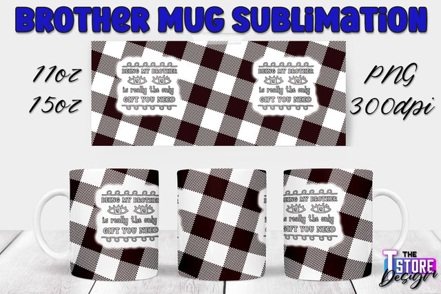 Brother Mug PNG Sublimation | Coffee 11 Oz | 15 Oz Mug Sublimation Sublimation The T Store Design 
