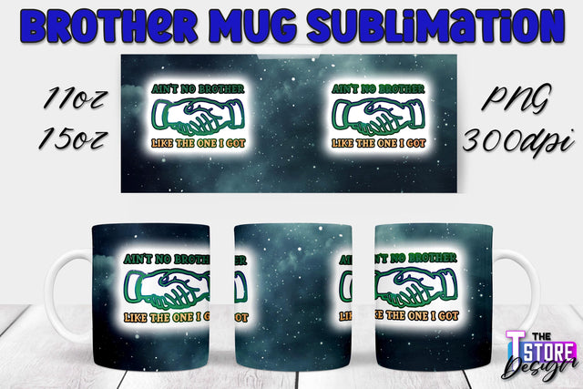 Brother Mug PNG Sublimation | Coffee 11 Oz | 15 Oz Mug Sublimation Sublimation The T Store Design 