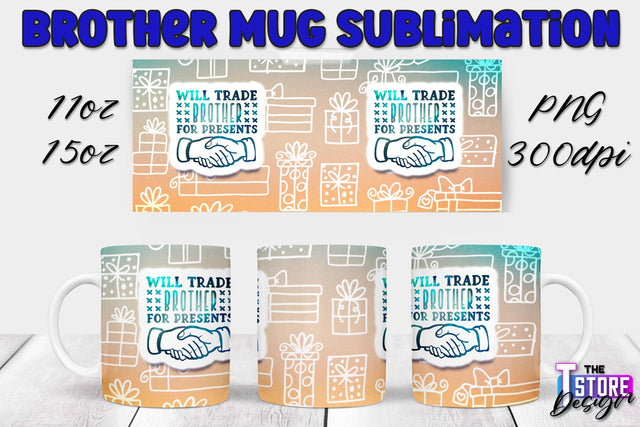 Brother Mug PNG Sublimation | Coffee 11 Oz | 15 Oz Mug Sublimation Sublimation The T Store Design 