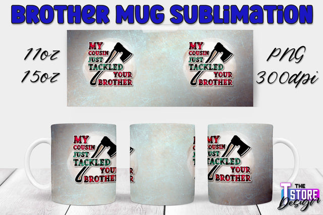 Brother Mug PNG Sublimation | Coffee 11 Oz | 15 Oz Mug Sublimation Sublimation The T Store Design 