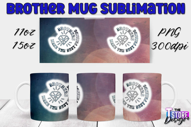 Brother Mug PNG Sublimation | Coffee 11 Oz | 15 Oz Mug Sublimation Sublimation The T Store Design 