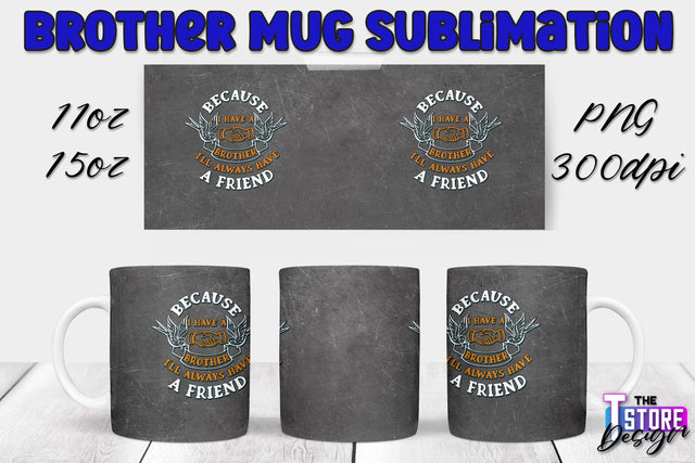 Brother Mug PNG Sublimation | Coffee 11 Oz | 15 Oz Mug Sublimation Sublimation The T Store Design 