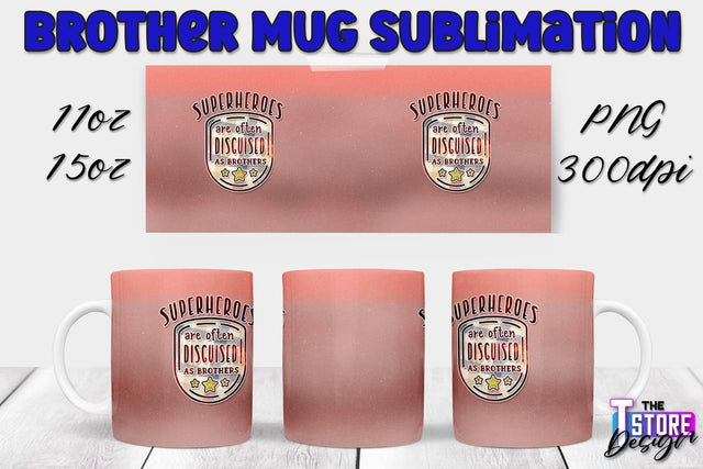 Brother Mug PNG Sublimation | Coffee 11 Oz | 15 Oz Mug Sublimation Sublimation The T Store Design 