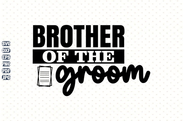 Brother of the groom svg SVG orpitasn 