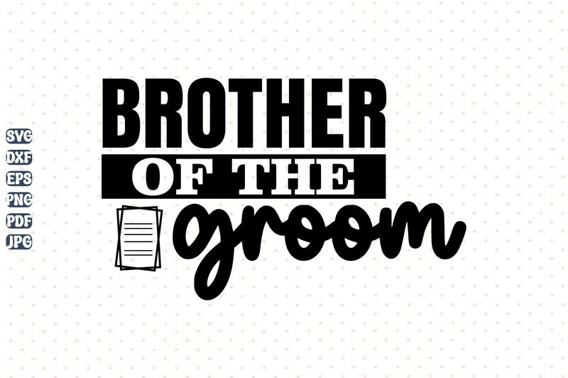 Brother of the groom svg SVG orpitasn 