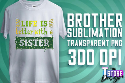 Brother Sublimation | T-Shirt PNG Design | Family PNG Design Sublimation The T Store Design 