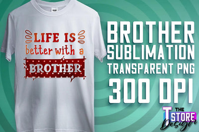 Brother Sublimation | T-Shirt PNG Design | Family PNG Design Sublimation The T Store Design 