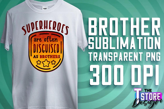 Brother Sublimation | T-Shirt PNG Design | Family PNG Design Sublimation The T Store Design 