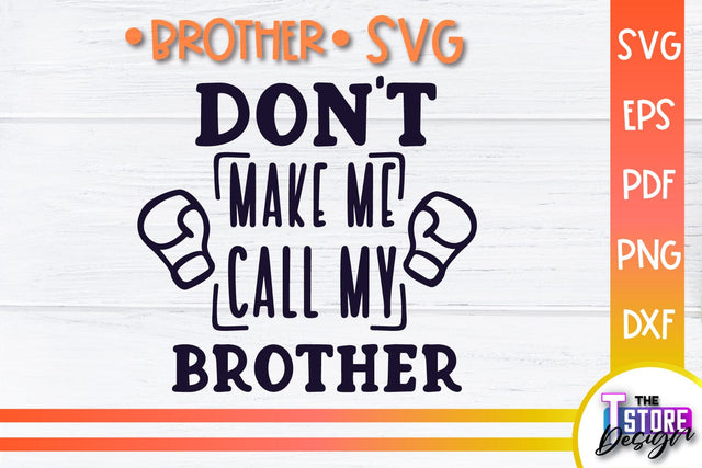 Brother SVG | Brother Quotes Design | Family SVG SVG The T Store Design 