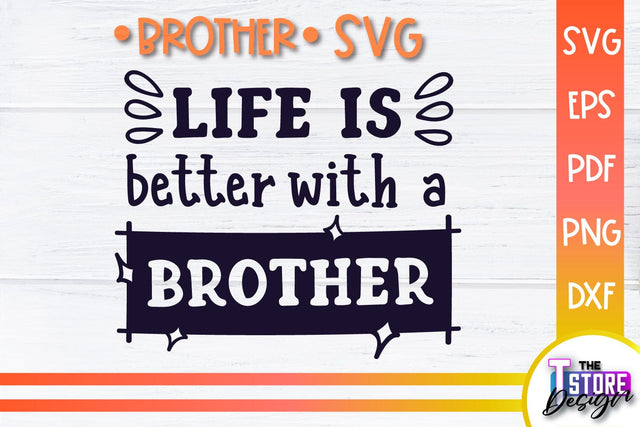 Brother SVG | Brother Quotes Design | Family SVG SVG The T Store Design 