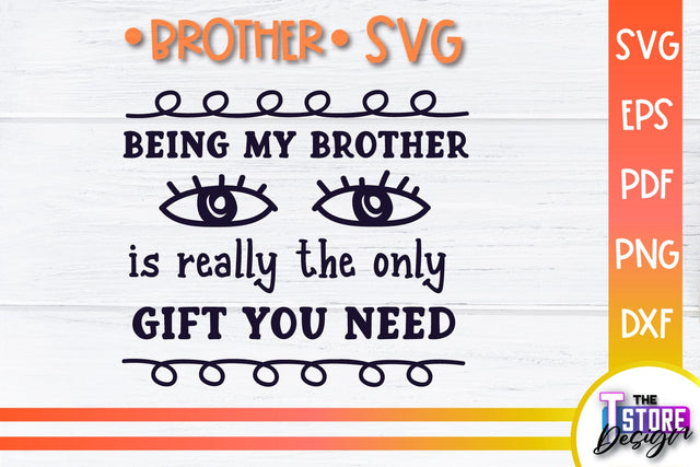 Brother SVG | Brother Quotes Design | Family SVG SVG The T Store Design 