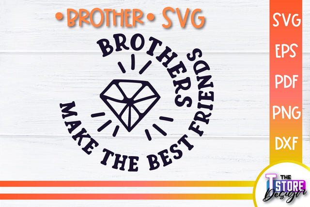 Brother SVG | Brother Quotes Design | Family SVG SVG The T Store Design 