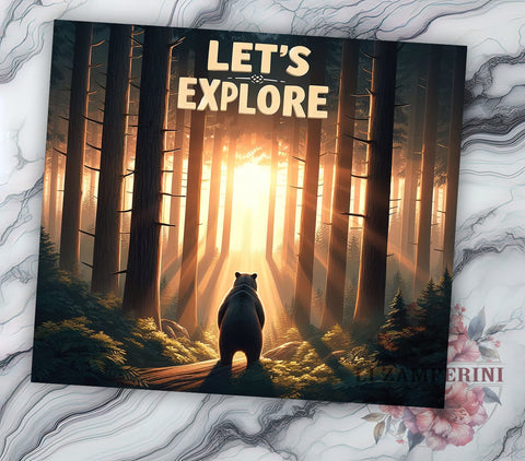 Brown Bear Lets Explore 20oz Tumbler Wrap PNG, Grizzly Bear Tumbler Png, Straight & Tapered Tumbler Wrap, Instant Digital Download Sublimation Li Zamperini 