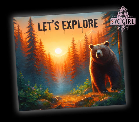 Brown Bear Let's Explore 20oz Tumbler Wrap Sublimation Design, Straight Tapered Tumbler Wrap, Grizzly Bear Tumbler Png, Instant Digital Download Sublimation SvggirlplusArt 