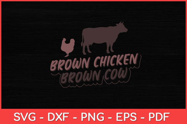 Brown Chicken Brown Cow Funny Svg Cut File SVG artprintfile 