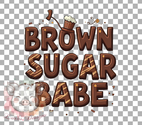 Brown Sugar PNG, Cute Babe, Sublimation Design, Digital Download, Coffee Lover, Sweet Treat, Baking Art, Trendy Graphic Sublimation Lara' s Designs 