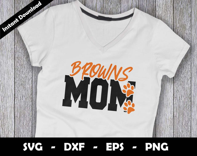 Browns Mom SVG Cut File, Browns logo SVG Design, Browns Mom Football, T-Shirt Sublimation Design Png SVG Arthur Arellano 