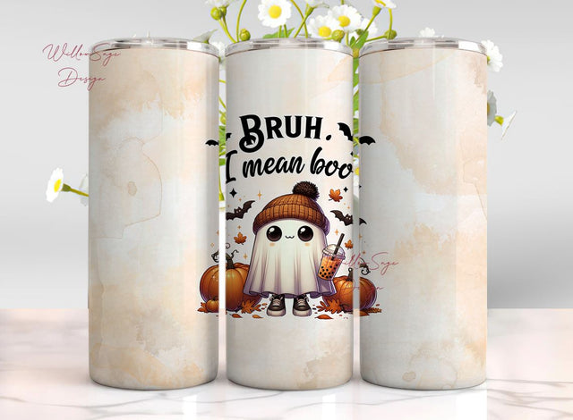 Bruh, I Mean Boo 20 oz Skinny Tumbler Wrap Sublimation Design Digital Download PNG Sublimation WillowSageDesign 