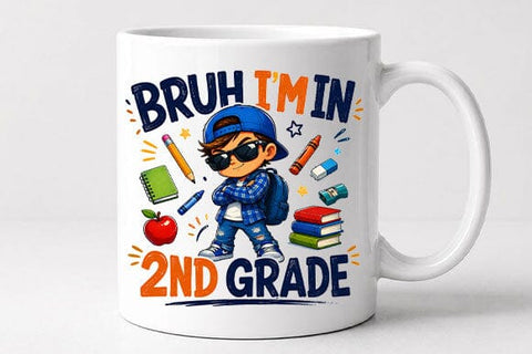 Bruh I'm In 2nd Grade PNG Funny Back to School Sublimation Design SVG BillahCrafts 