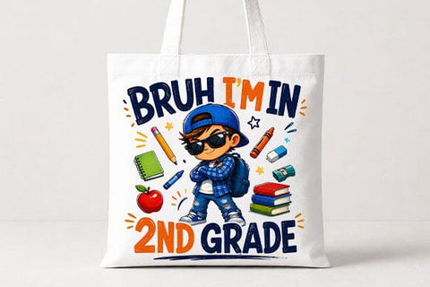 Bruh I'm In 2nd Grade PNG Funny Back to School Sublimation Design SVG BillahCrafts 