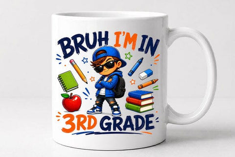 Bruh I'm In 3rd Grade PNG Funny Back to School Sublimation Design SVG BillahCrafts 