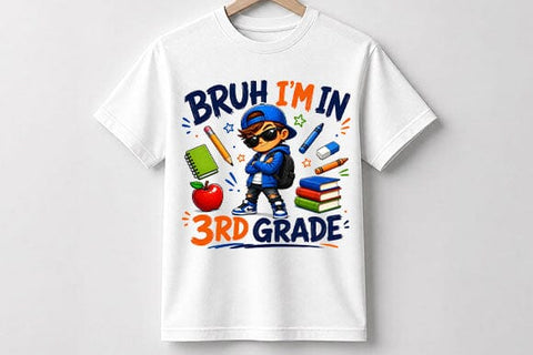 Bruh I'm In 3rd Grade PNG Funny Back to School Sublimation Design SVG BillahCrafts 