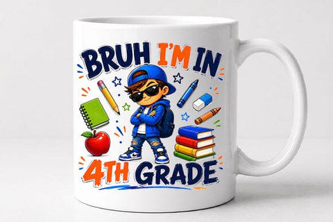 Bruh I'm In 4th Grade PNG Funny Back to School Sublimation Design SVG BillahCrafts 