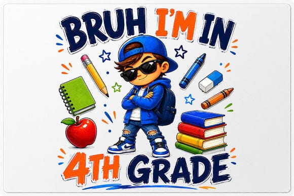 Bruh I'm In 4th Grade PNG Funny Back to School Sublimation Design SVG BillahCrafts 