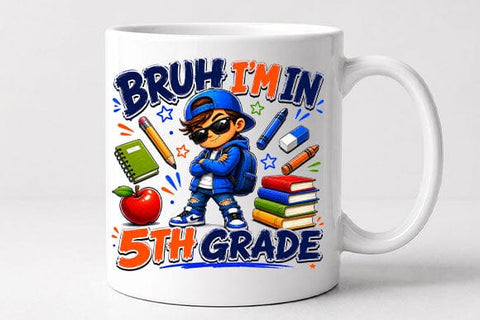 Bruh I'm In 5th Grade PNG Funny Back to School Sublimation Design SVG BillahCrafts 