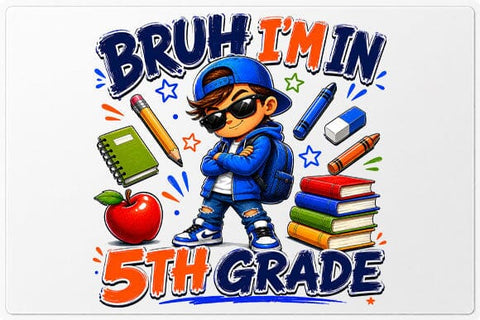 Bruh I'm In 5th Grade PNG Funny Back to School Sublimation Design SVG BillahCrafts 